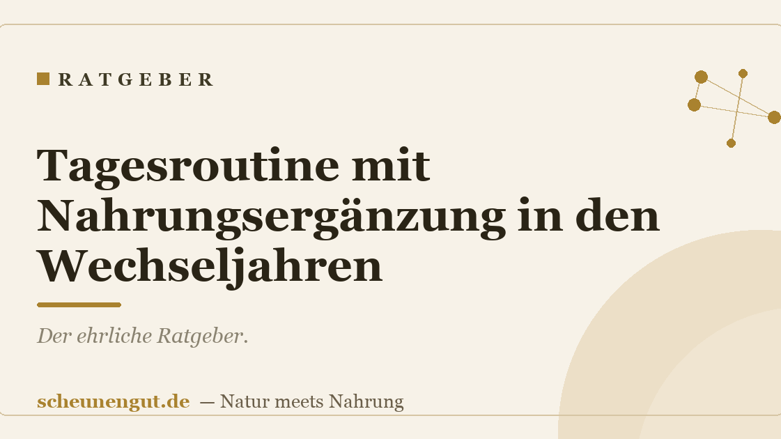 Tagesroutine mit Nahrungsergänzung in den Wechseljahren