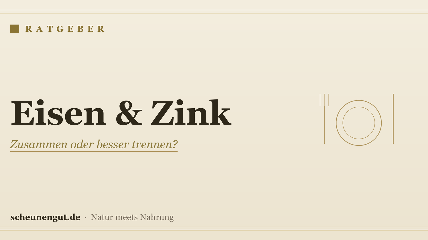 Eisen und Zink: zusammen oder trennen? – Ratgeber von Scheunengut