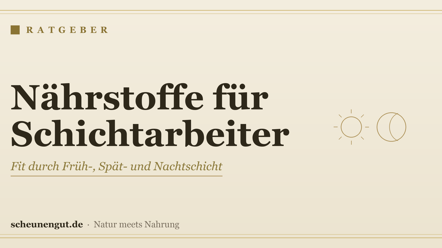 Nährstoffe für Schichtarbeiter – Ratgeber von Scheunengut