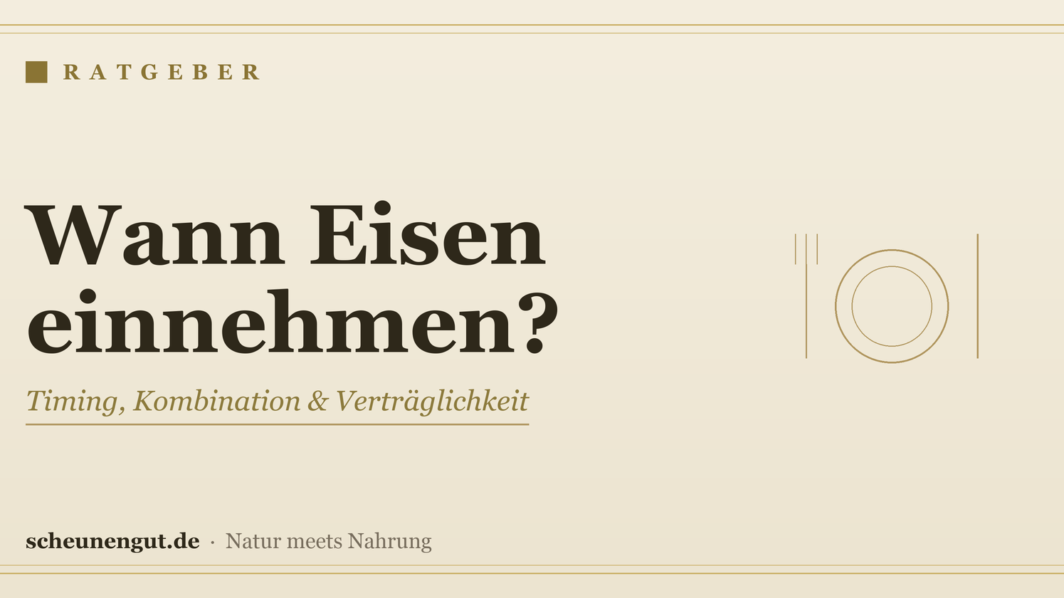 Wann sollte man Eisen einnehmen? – Ratgeber von Scheunengut
