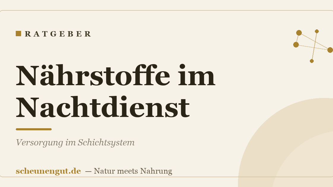 Nährstoffe im Nachtdienst: Versorgung im Schichtsystem
