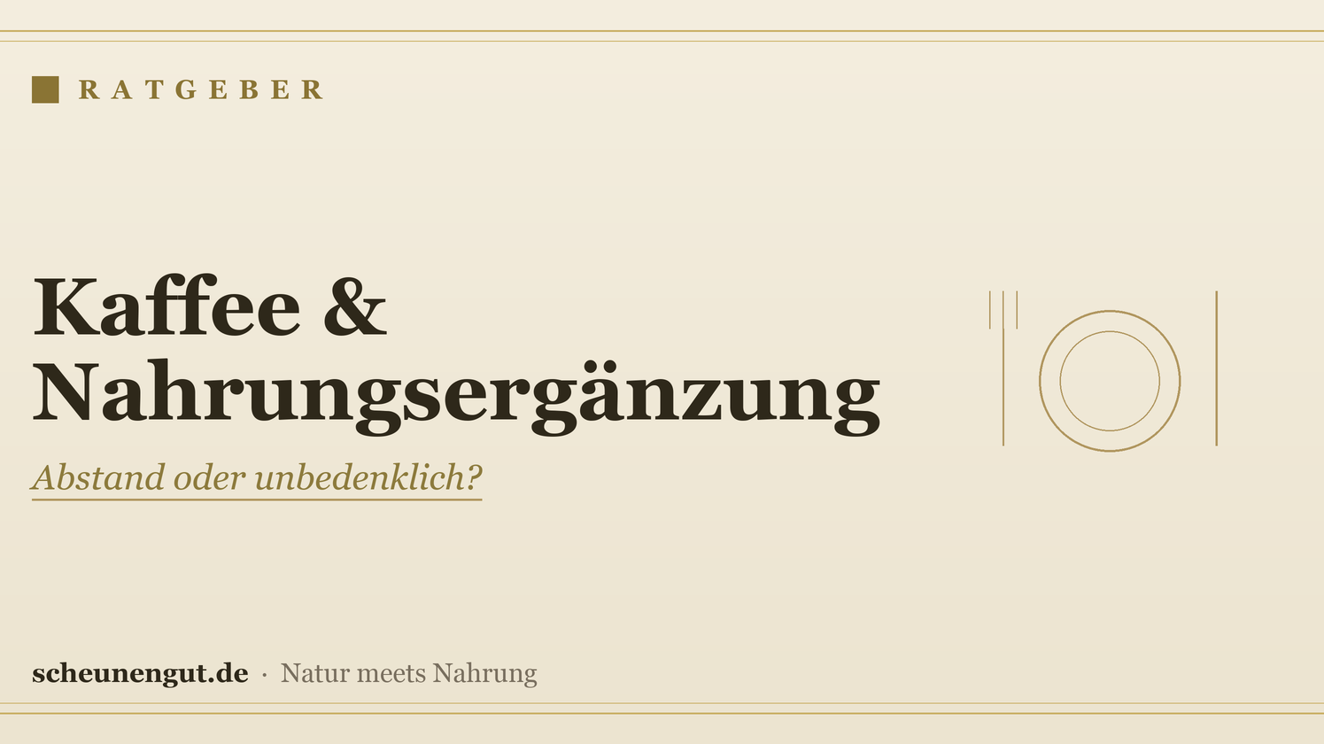 Kaffee & Nahrungsergänzung: was beachten? – Ratgeber von Scheunengut