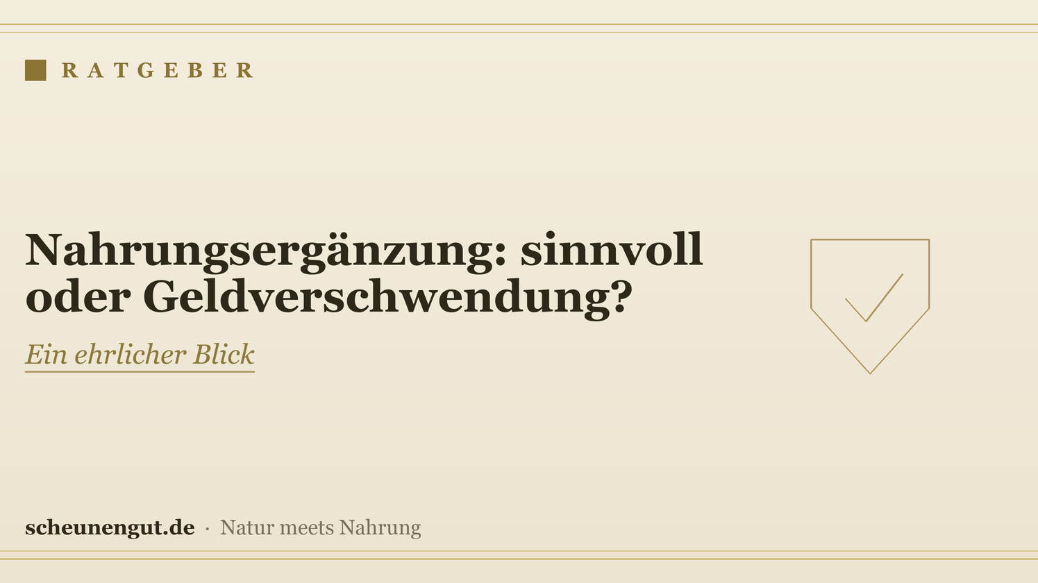 Nahrungsergänzung sinnvoll? – Ratgeber von Scheunengut