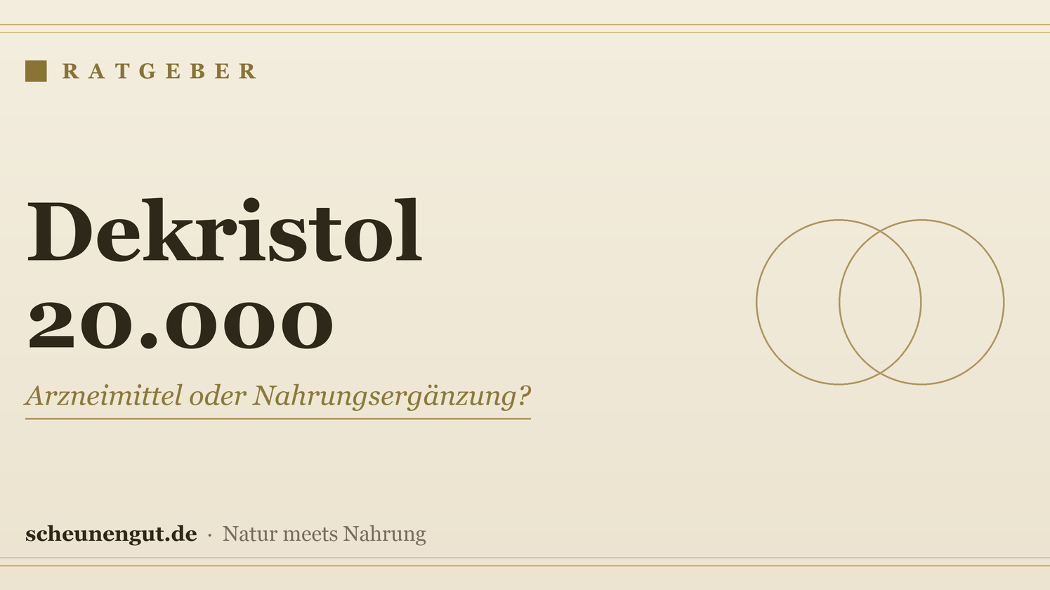 Dekristol 20.000: Arzneimittel oder Nahrungsergänzung?