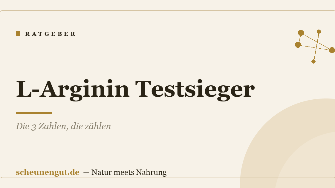 L-Arginin Testsieger: Die 3 Zahlen, die zählen