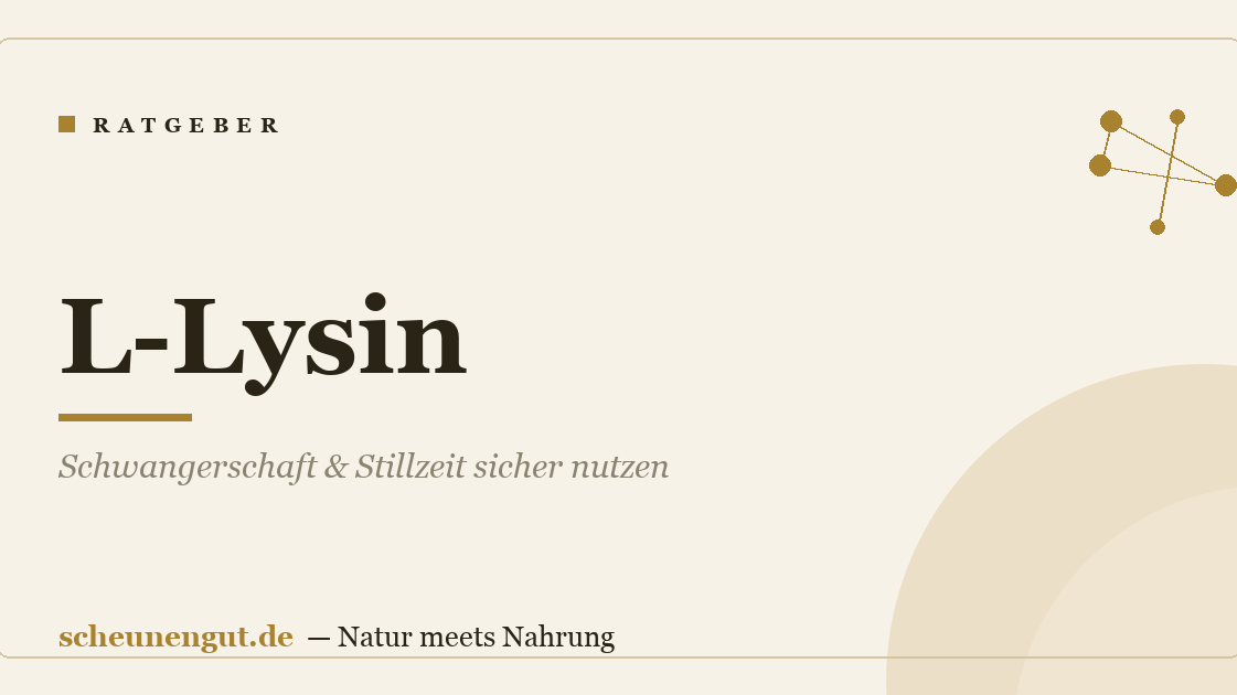 L-Lysin: Schwangerschaft & Stillzeit sicher nutzen