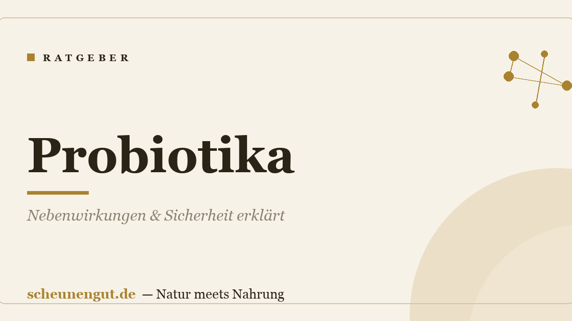 Probiotika: Nebenwirkungen & Sicherheit erklärt