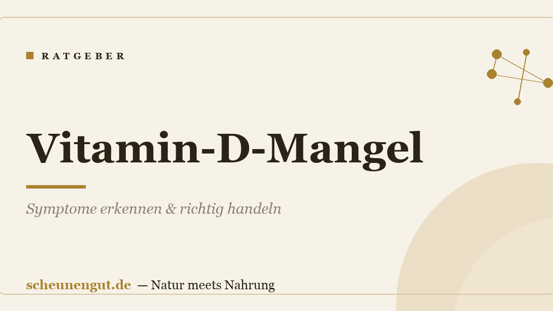 Vitamin-D-Mangel: Symptome erkennen & richtig handeln