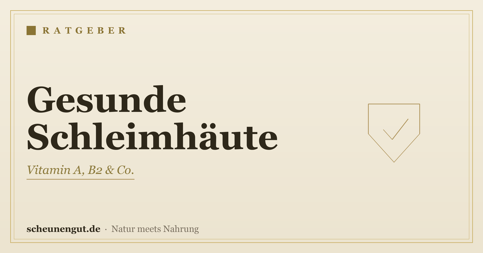 Nährstoffe für gesunde Schleimhäute – Ratgeber von Scheunengut