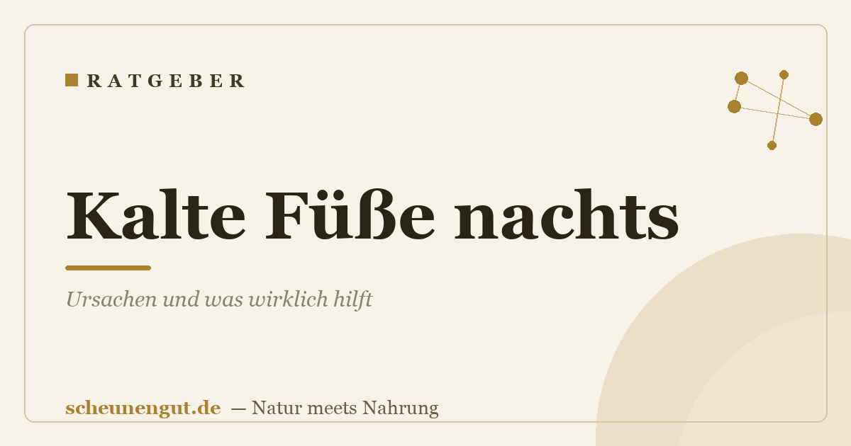 Kalte Füße nachts: Ursachen und was wirklich hilft