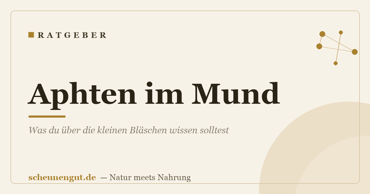 Aphten im Mund: Was du über die kleinen Bläschen wissen solltest