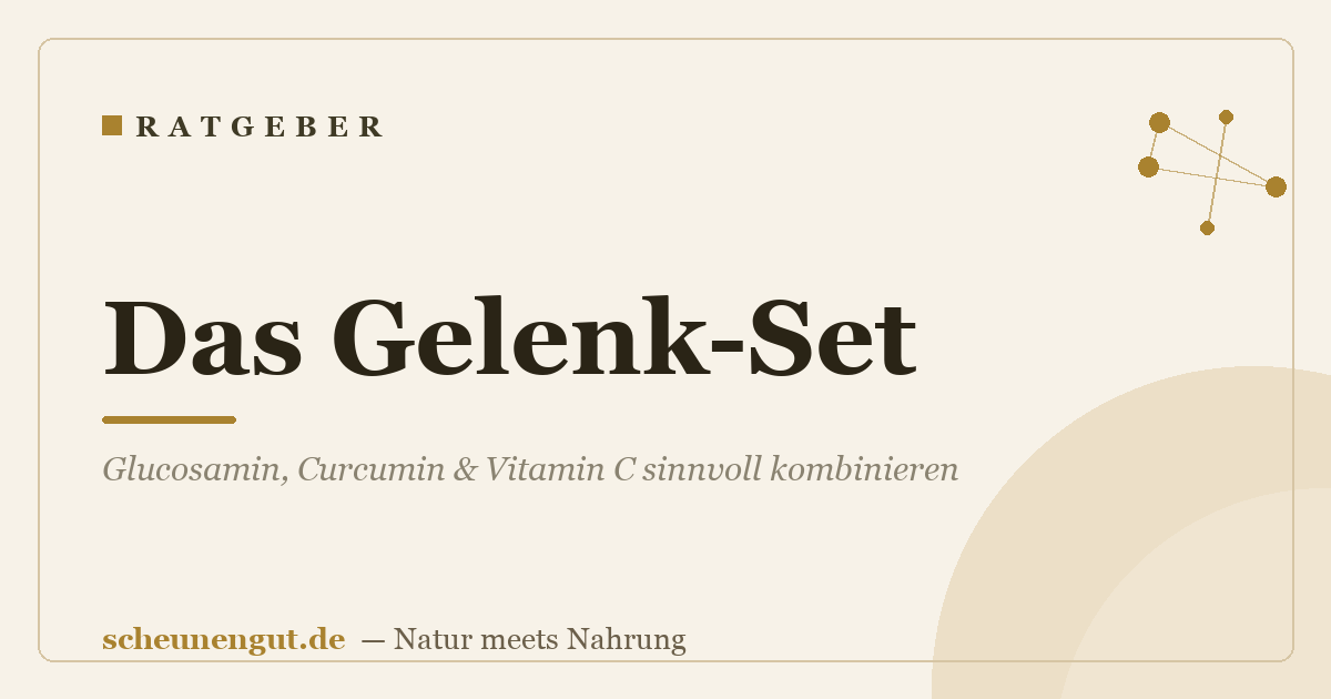 Das Gelenk-Set: Glucosamin, Curcumin & Vitamin C sinnvoll kombinieren