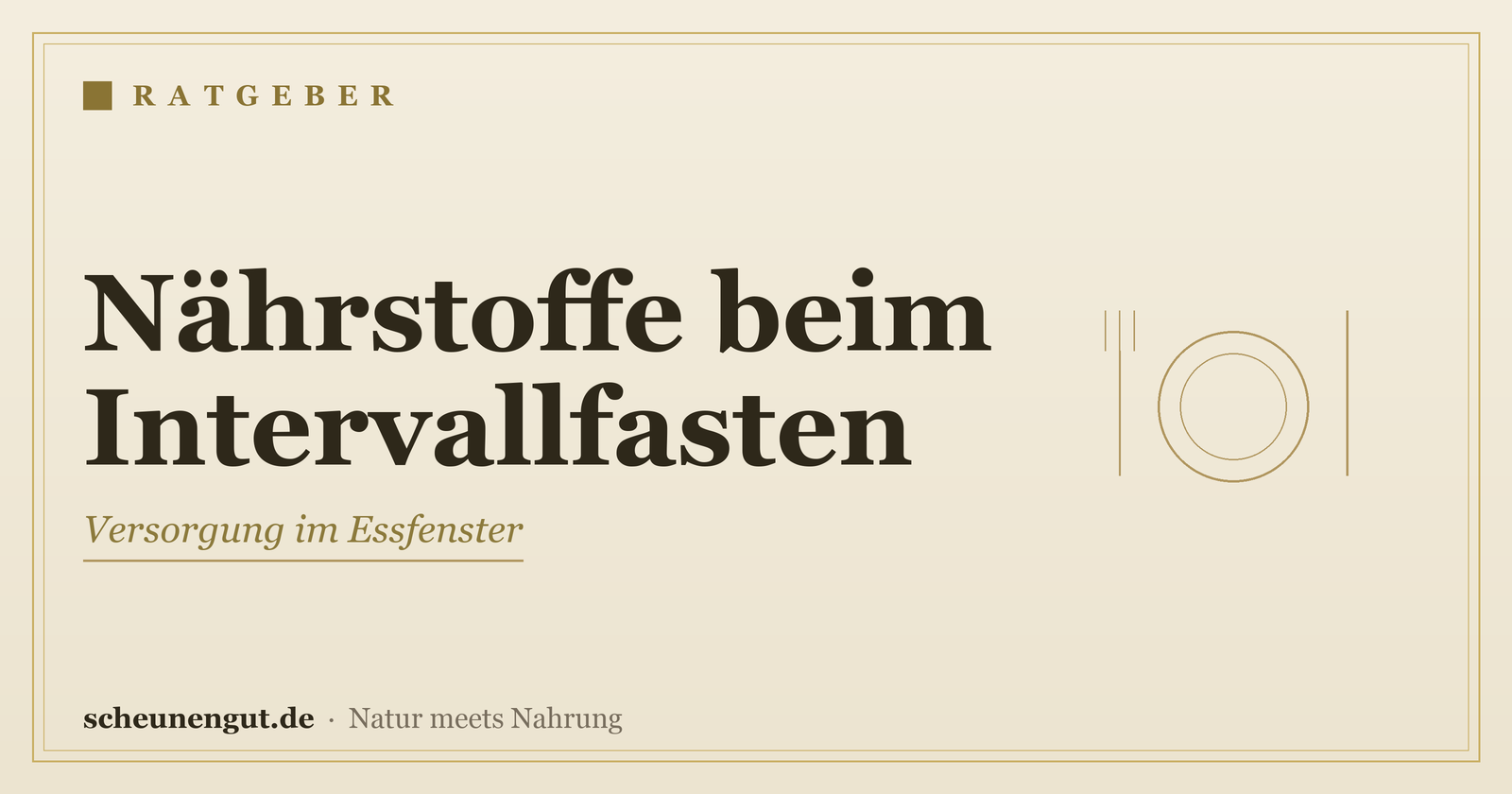 Nährstoffe beim Intervallfasten – Ratgeber von Scheunengut