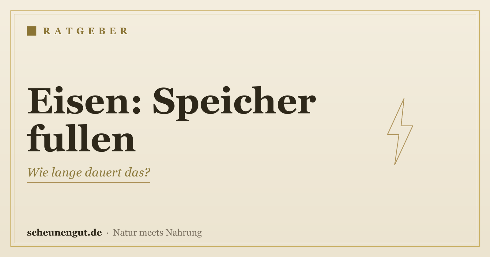 Eisen: wie lange bis die Speicher gefullt sind? - Ratgeber von Scheunengut