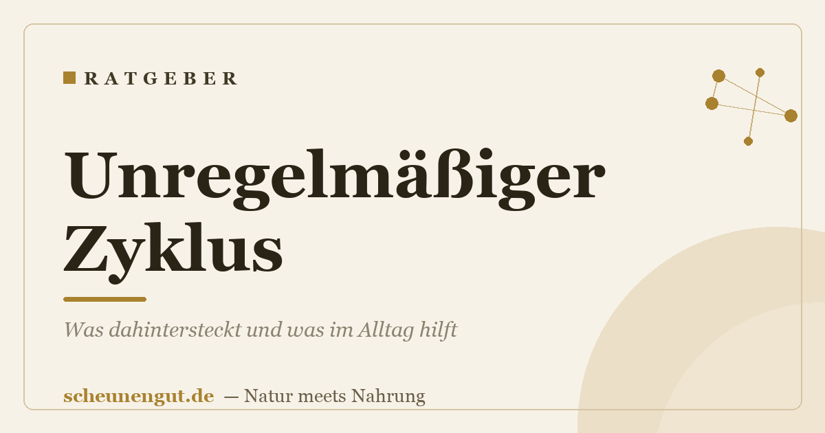 Unregelmäßiger Zyklus: Was dahintersteckt und was im Alltag hilft