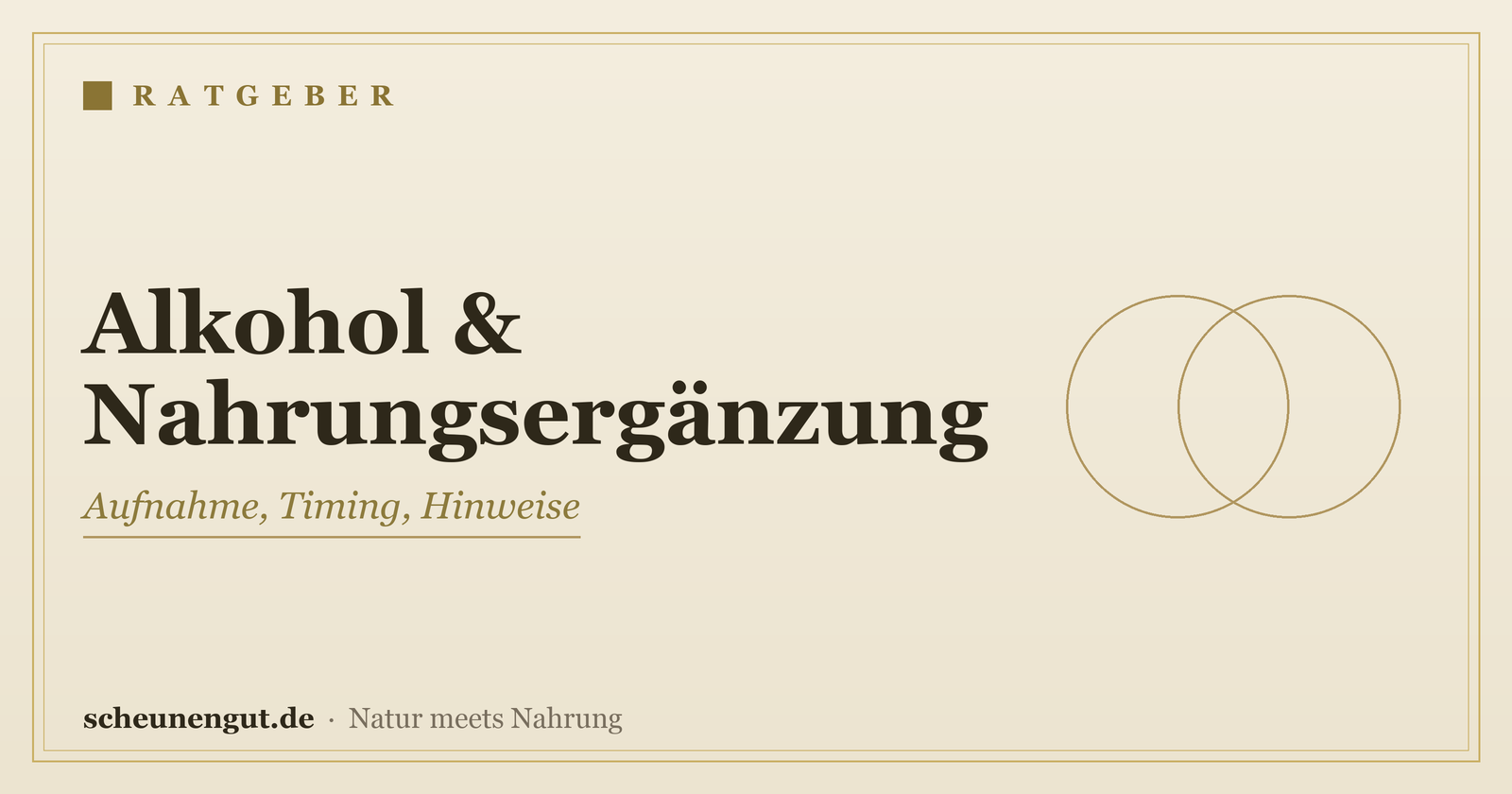 Alkohol & Nahrungsergänzung – Ratgeber von Scheunengut