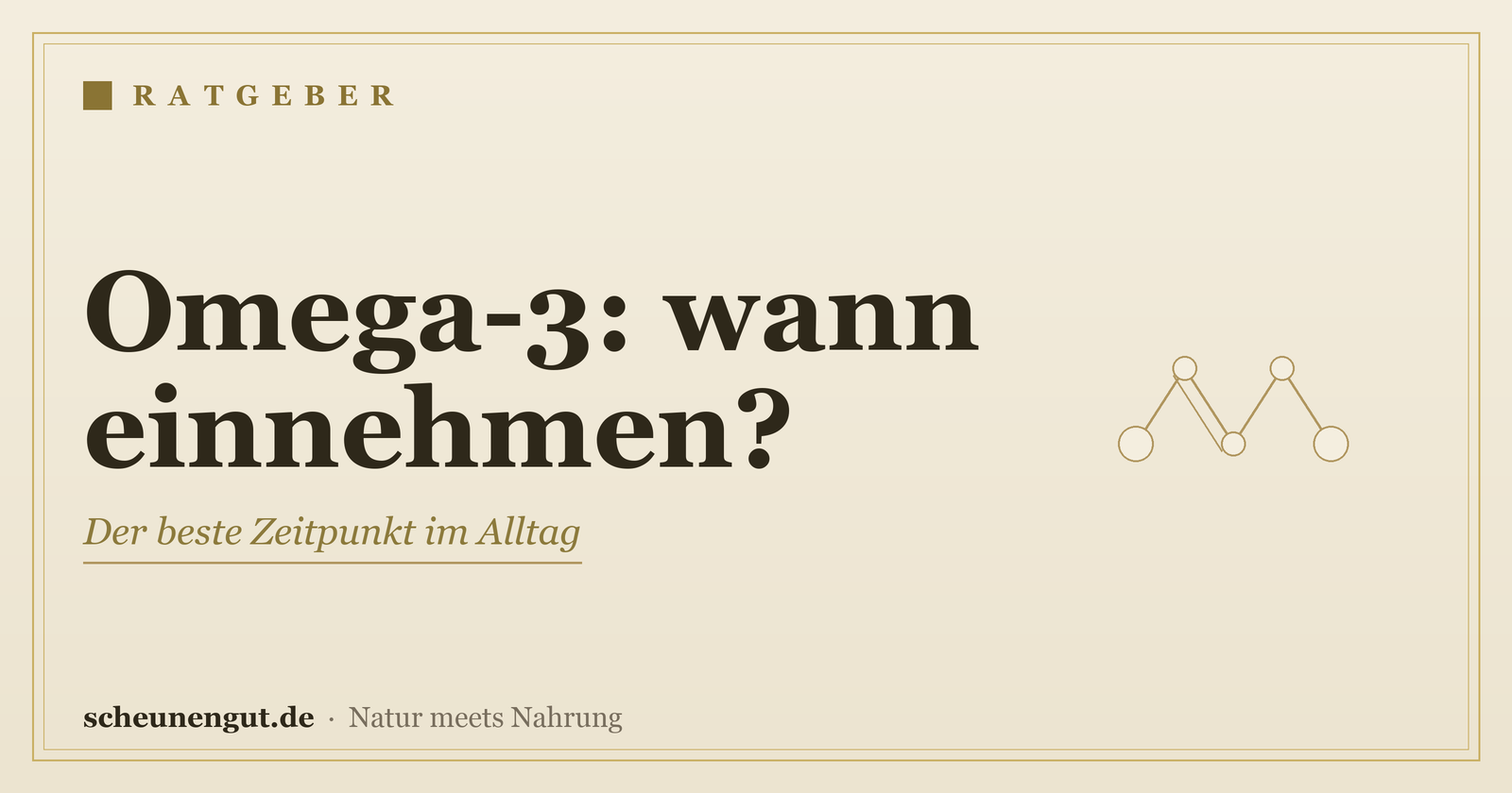 Omega-3: wann am besten einnehmen? – Ratgeber von Scheunengut
