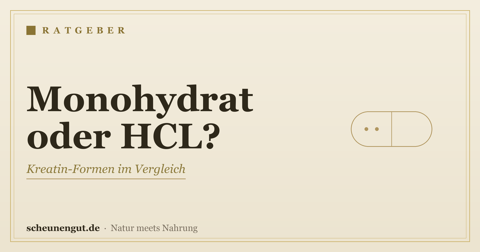 Kreatin: Monohydrat oder HCL? Die Formen im Vergleich – Ratgeber von Scheunengut