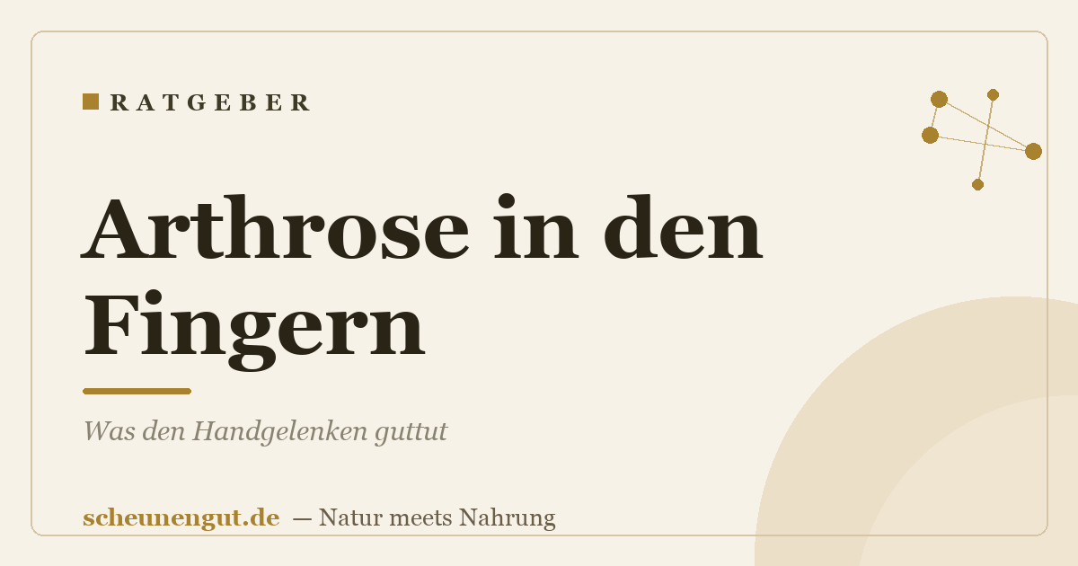 Arthrose in den Fingern: Was den Handgelenken guttut