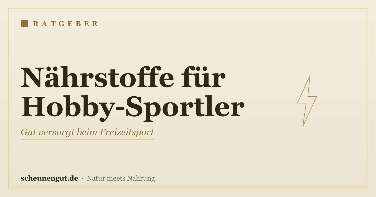 Nährstoffe für Hobby-Sportler – Ratgeber von Scheunengut