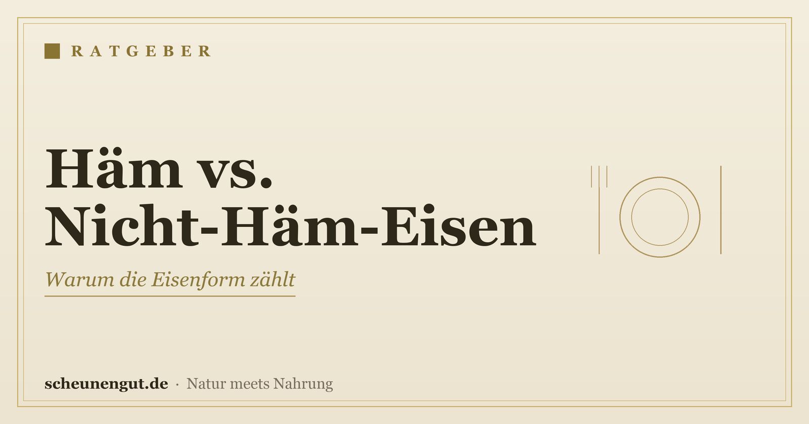 Eisen: Häm oder Nicht-Häm? Der Unterschied – Ratgeber von Scheunengut