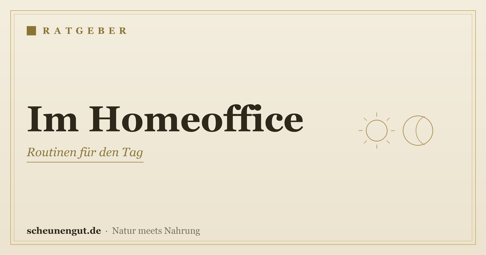 Nährstoffe im Homeoffice – Ratgeber von Scheunengut
