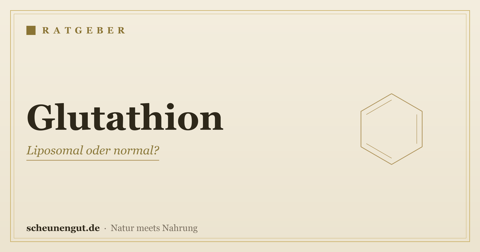 Glutathion: liposomal oder normal? – Ratgeber von Scheunengut