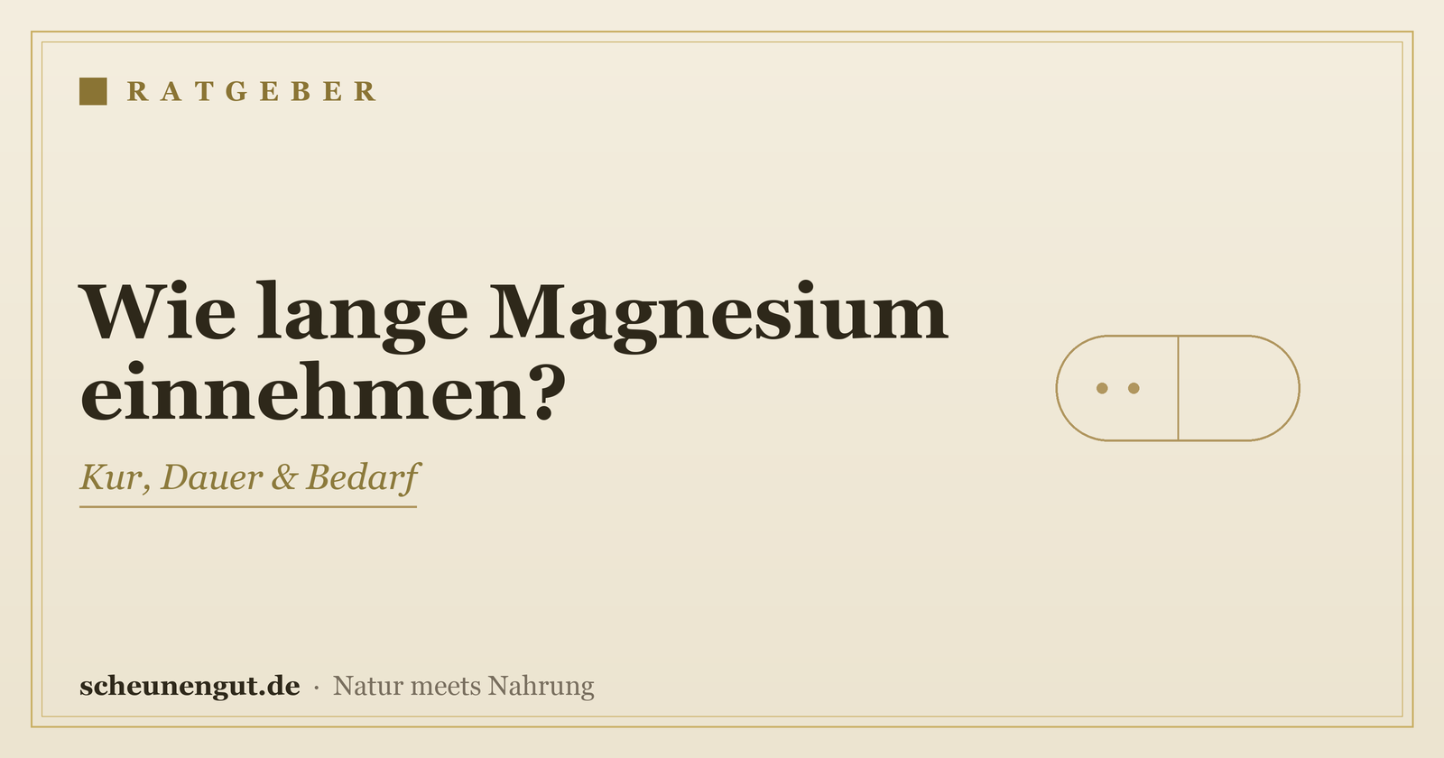 Wie lange sollte man Magnesium einnehmen? – Ratgeber von Scheunengut
