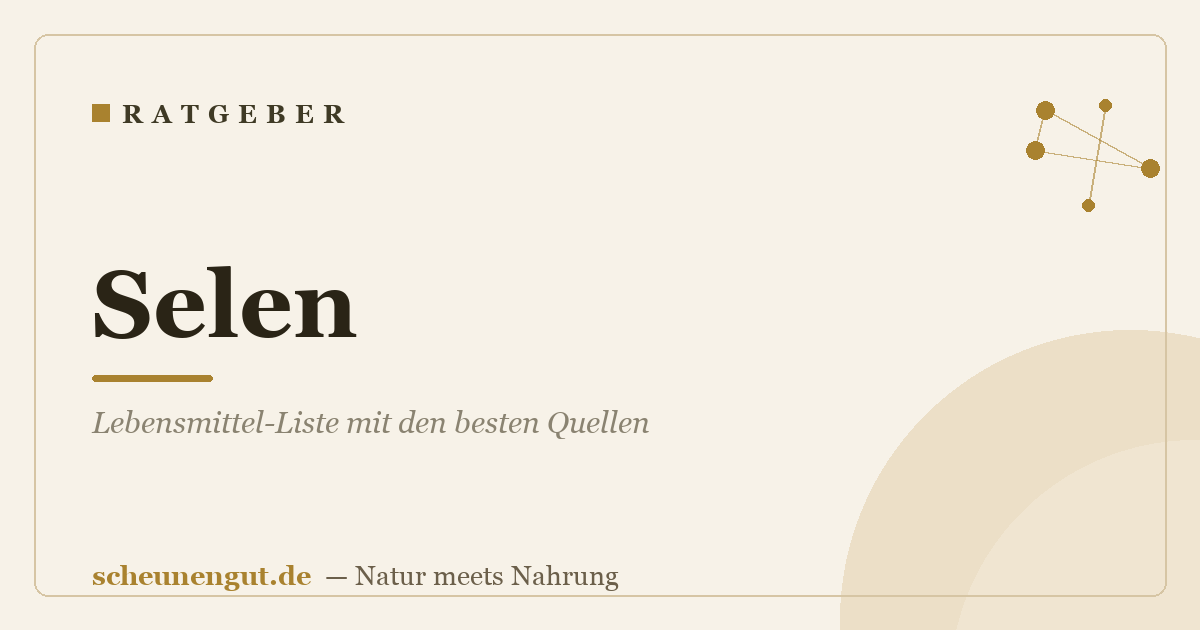 Selen: Lebensmittel-Liste mit den besten Quellen