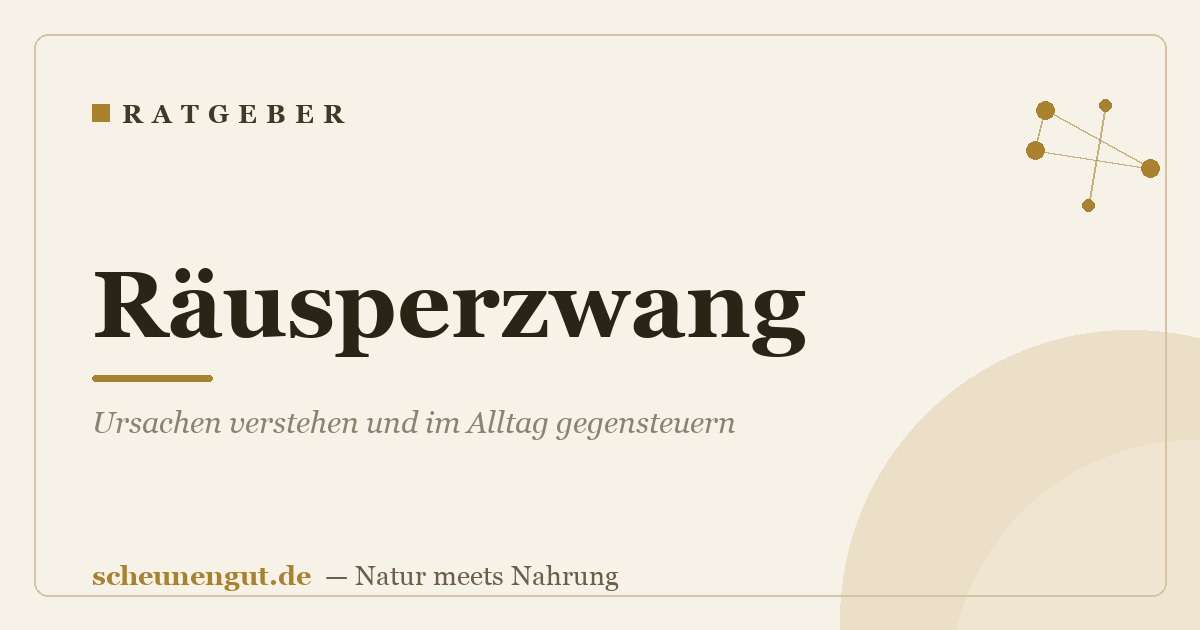 Räusperzwang: Ursachen verstehen und im Alltag gegensteuern