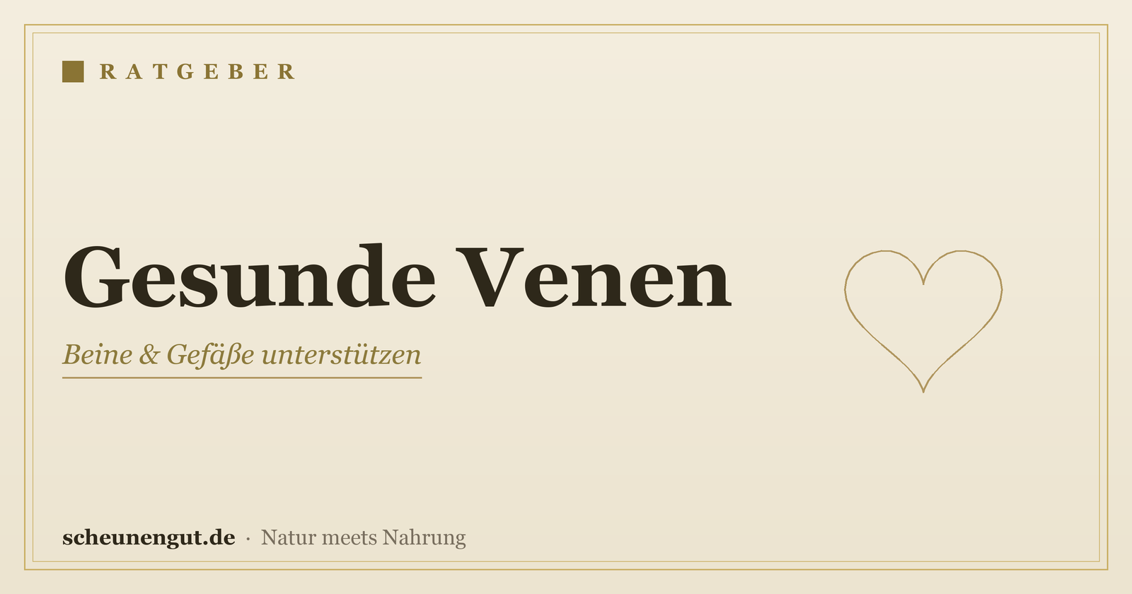 Nährstoffe für gesunde Venen – Ratgeber von Scheunengut