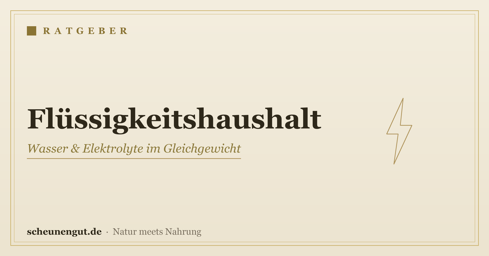Nährstoffe für den Flüssigkeitshaushalt – Ratgeber von Scheunengut