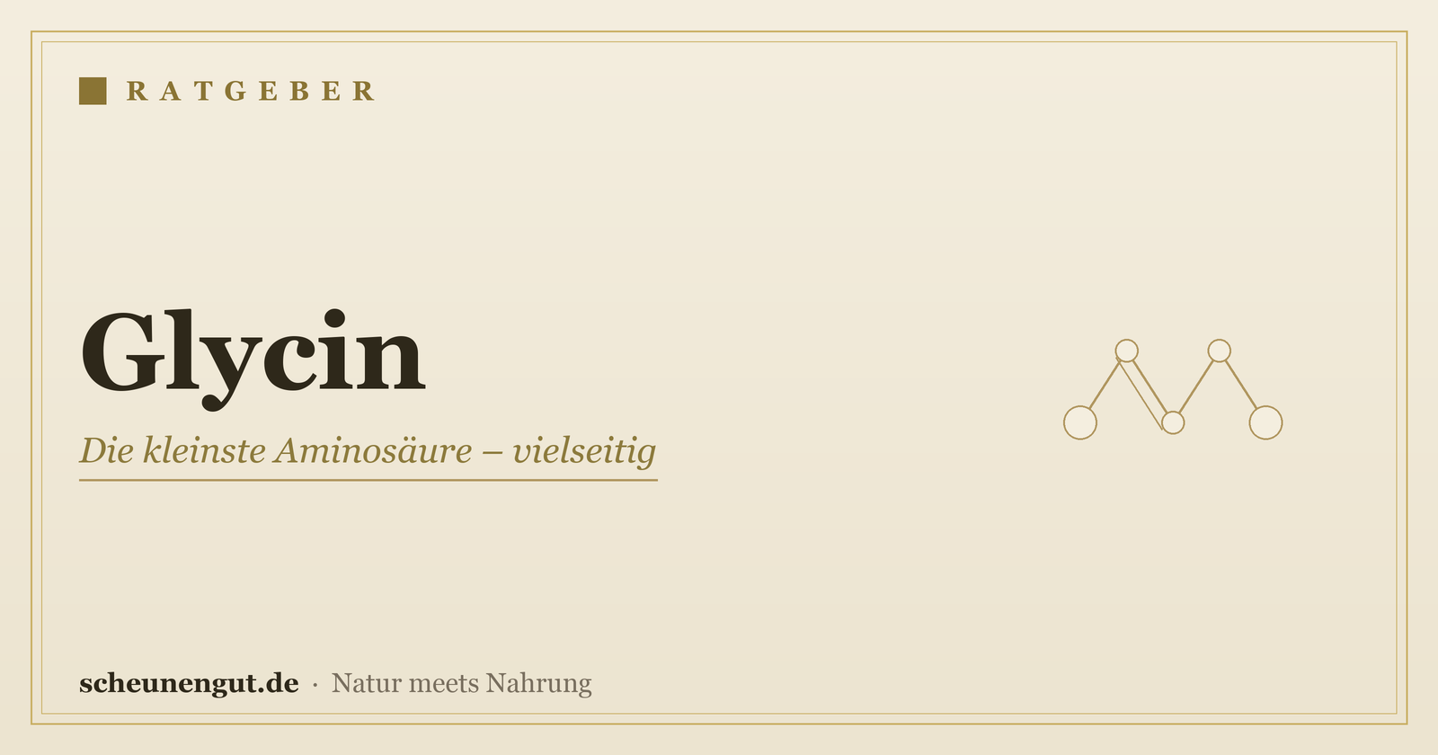 Glycin: Wirkung & Anwendung am Abend – Ratgeber von Scheunengut
