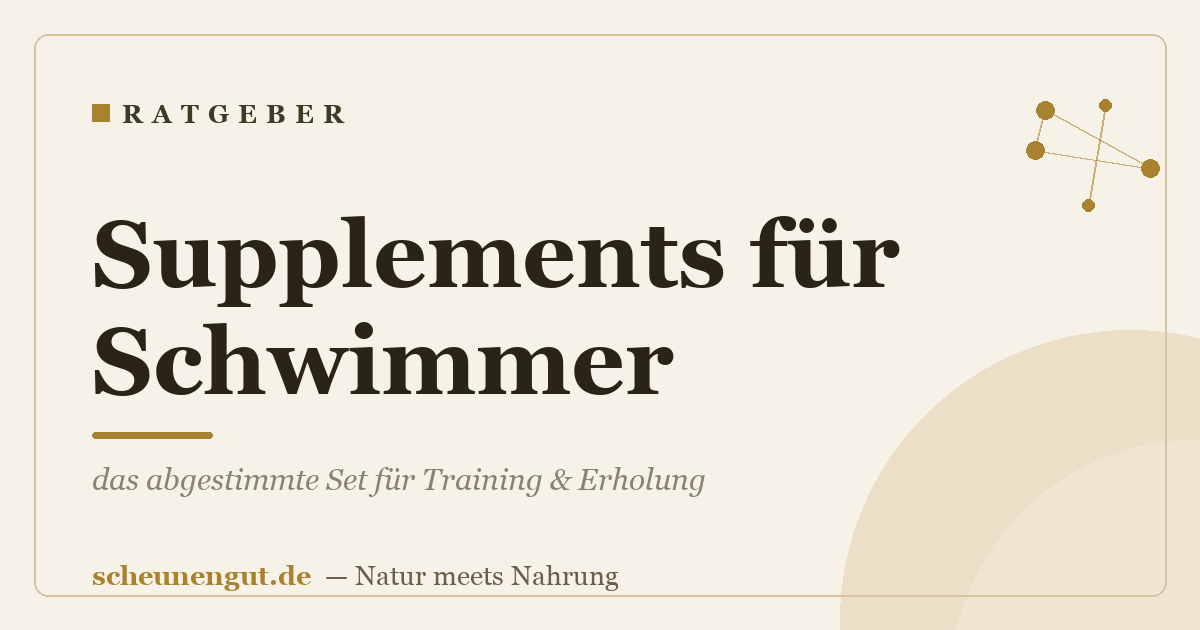 Supplements für Schwimmer: das abgestimmte Set für Training & Erholung