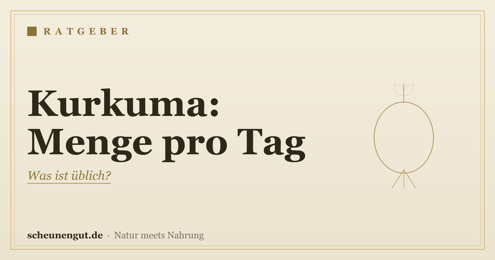 Kurkuma: Wie viel am Tag ist üblich? – Ratgeber von Scheunengut