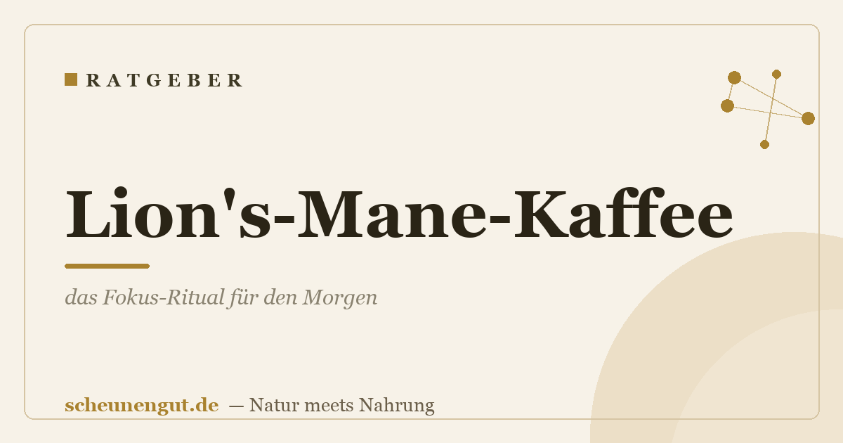Lion's-Mane-Kaffee: das Fokus-Ritual für den Morgen