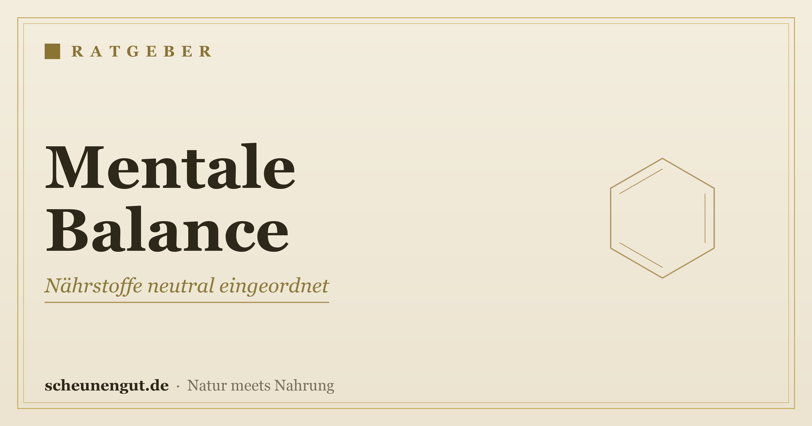 Nährstoffe für die mentale Balance – Ratgeber von Scheunengut