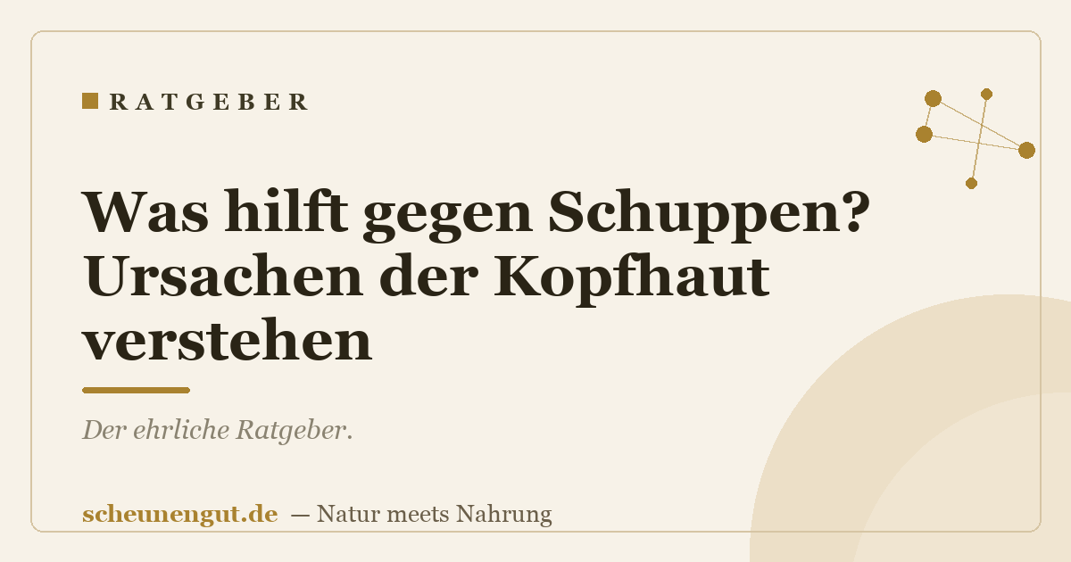 Was hilft gegen Schuppen? Ursachen der Kopfhaut verstehen