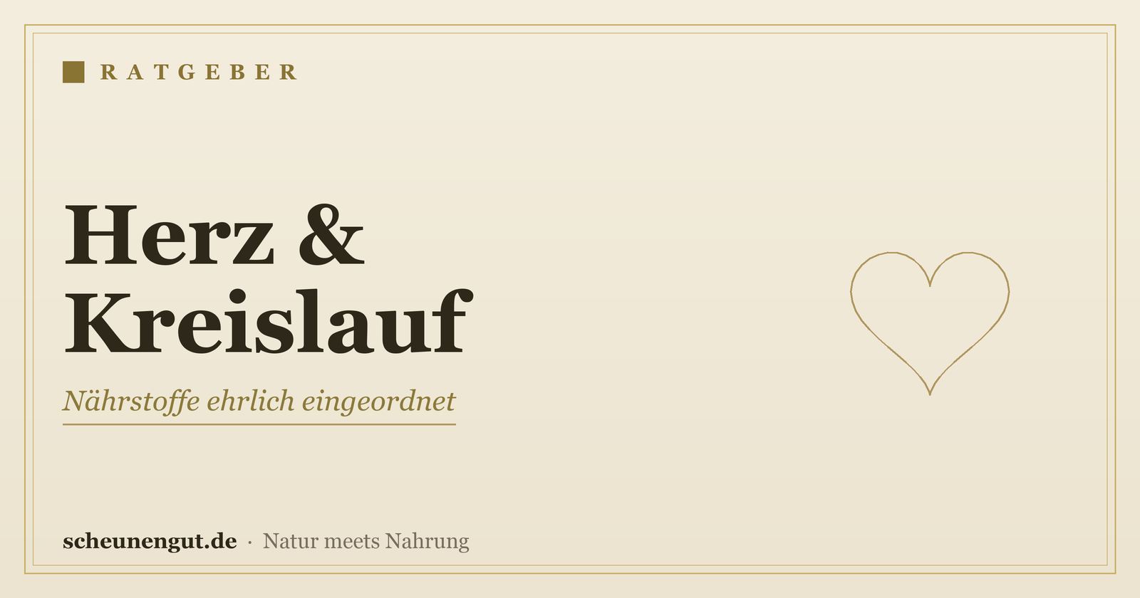 Nährstoffe für Herz & Kreislauf – Ratgeber von Scheunengut