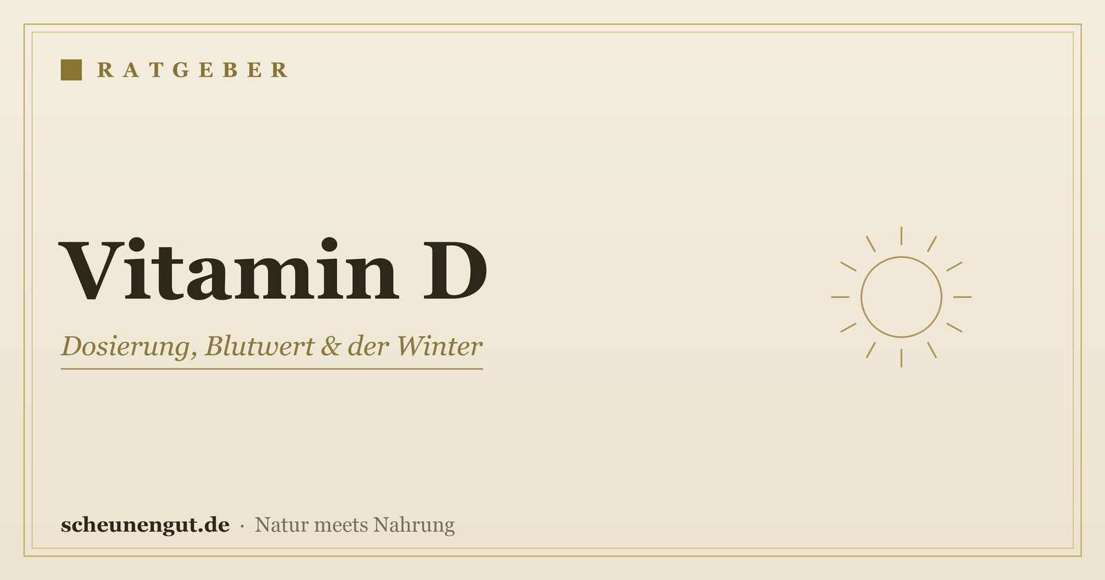 Vitamin D – Ratgeber von Scheunengut