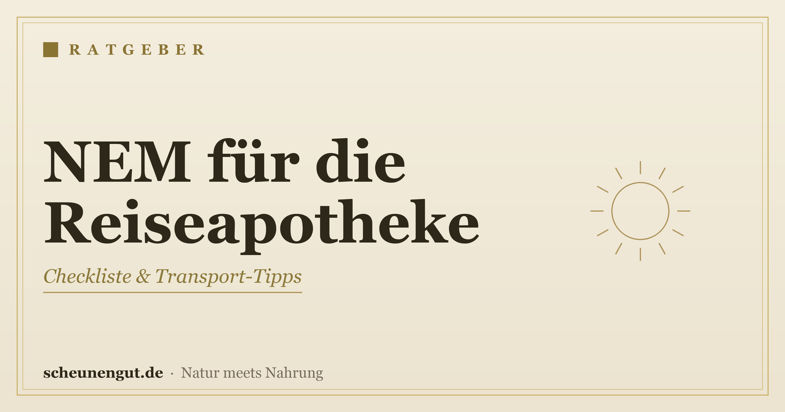 Nahrungsergänzung für die Reiseapotheke – Ratgeber von Scheunengut