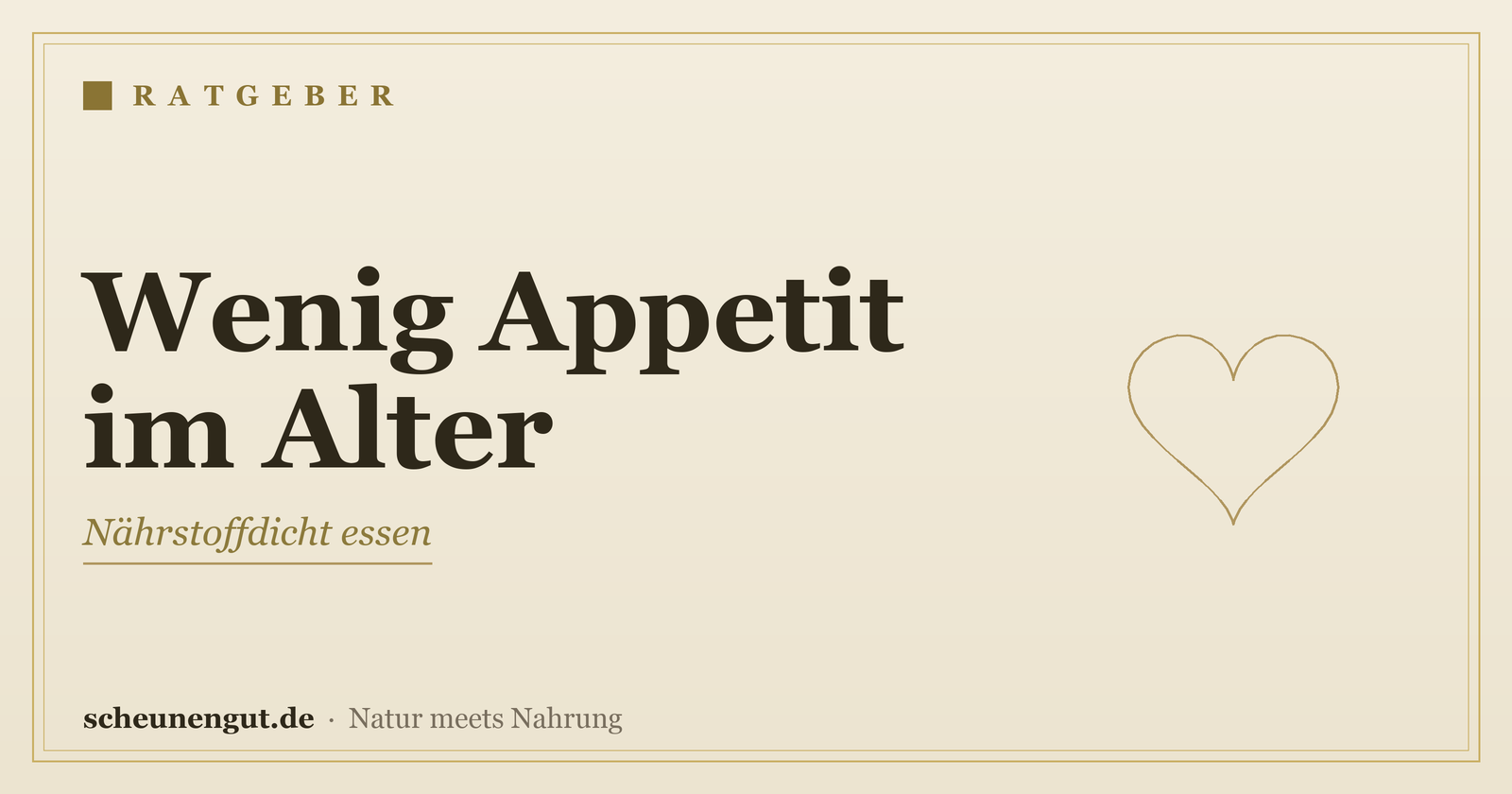 Nährstoffe bei wenig Appetit im Alter – Ratgeber von Scheunengut