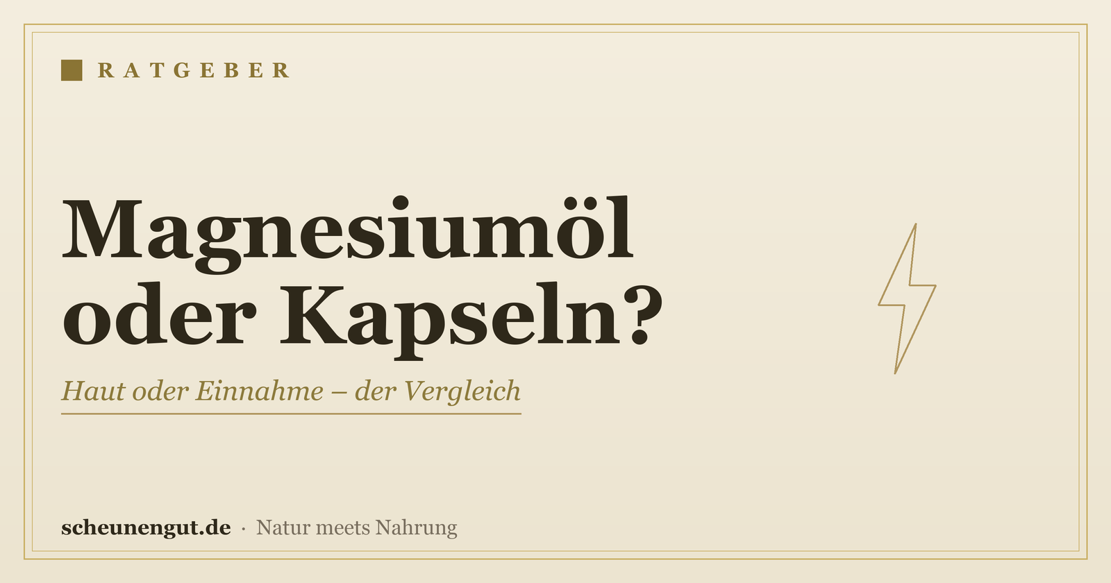 Magnesiumöl oder Kapseln? Formen im Vergleich – Ratgeber von Scheunengut