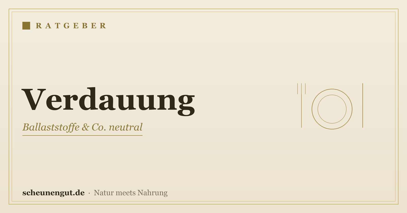 Nährstoffe & Verdauung: worauf achten – Ratgeber von Scheunengut