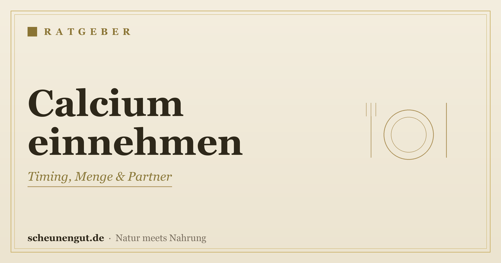 Calcium: Wann und wie einnehmen? – Ratgeber von Scheunengut
