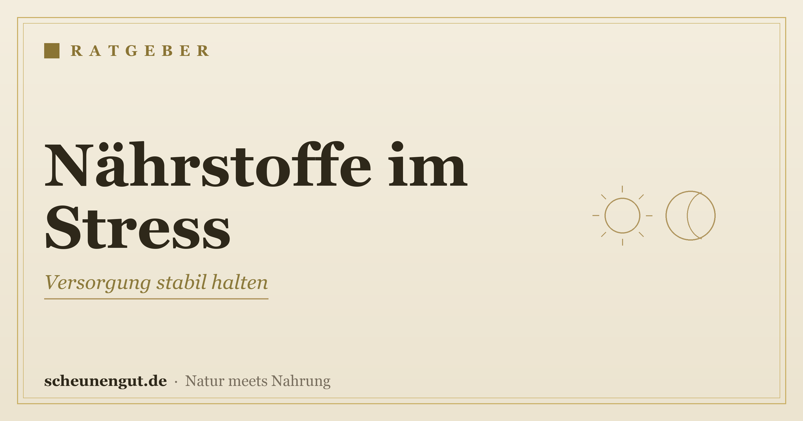 Nährstoffe im stressigen Alltag – Ratgeber von Scheunengut