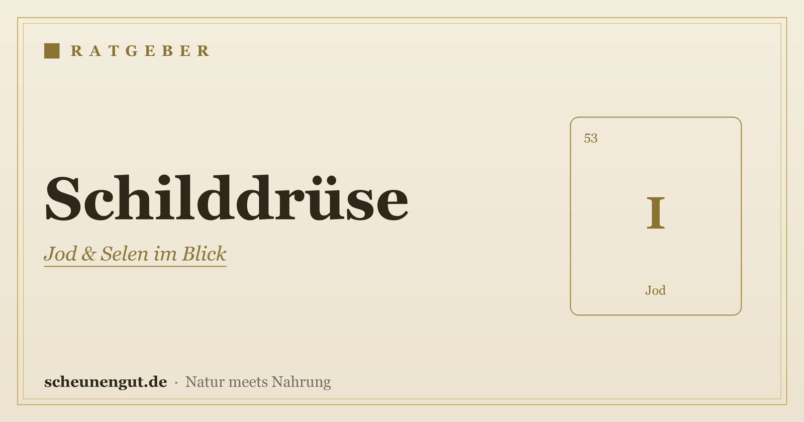 Nährstoffe für die Schilddrüse – Ratgeber von Scheunengut
