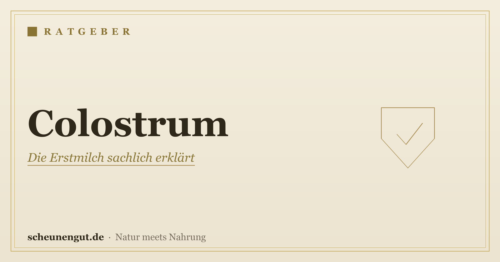 Colostrum: Wirkung & Anwendung erklärt – Ratgeber von Scheunengut