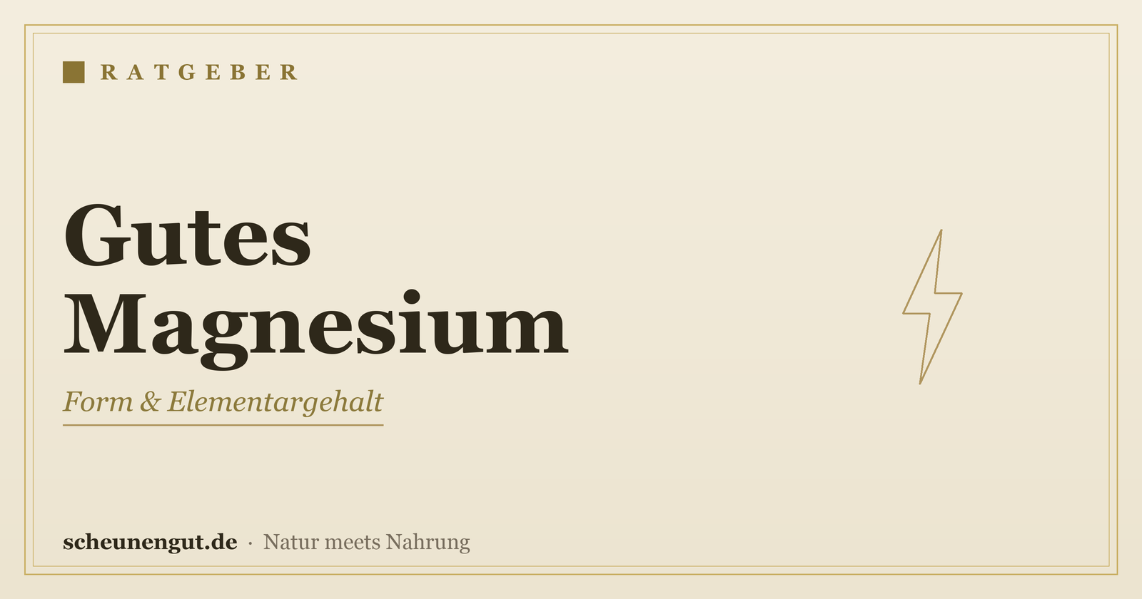 Gutes Magnesium erkennen – Ratgeber von Scheunengut