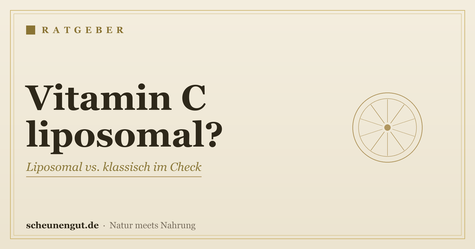 Vitamin C: liposomal oder normal? – Ratgeber von Scheunengut